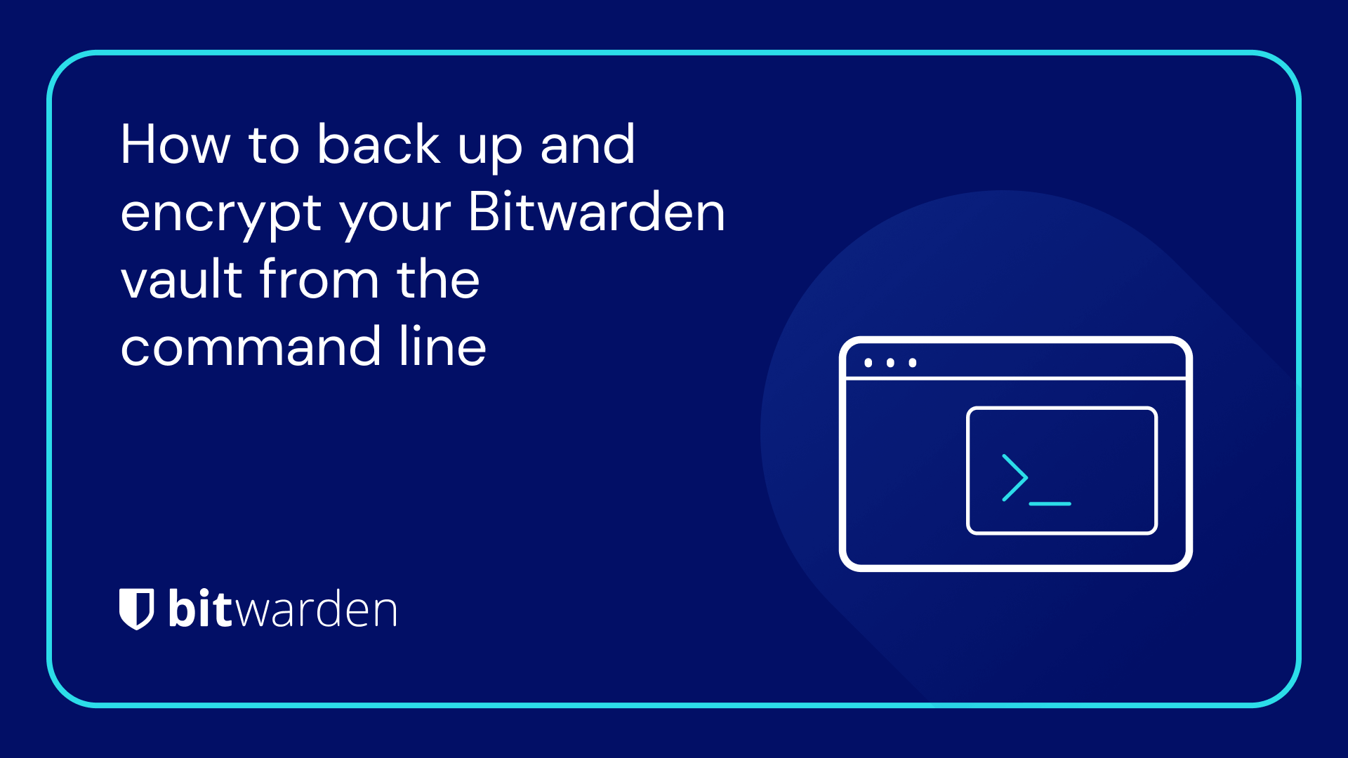 How to back up and encrypt your Bitwarden vault from the command line ...