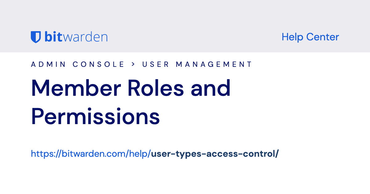 User Types and Access Control | Bitwarden Help Center