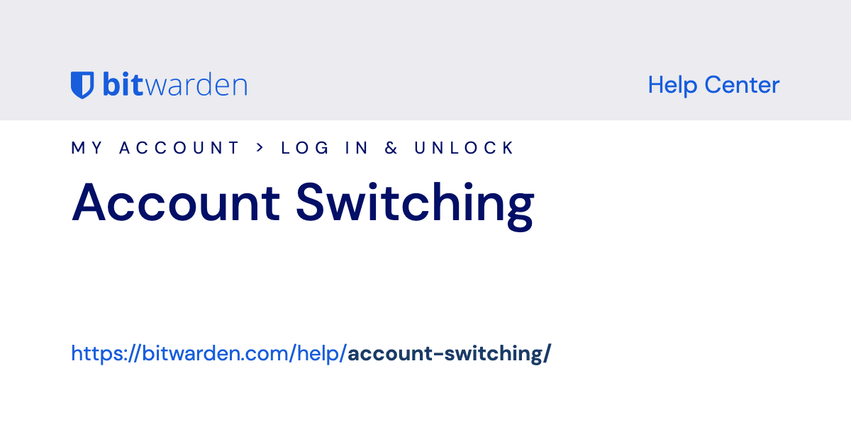 Account Switching | Bitwarden Help Center
