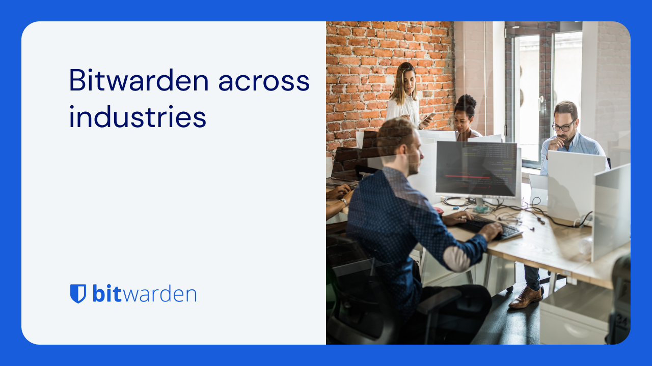 Bitwarden Across Industries | Bitwarden Resources