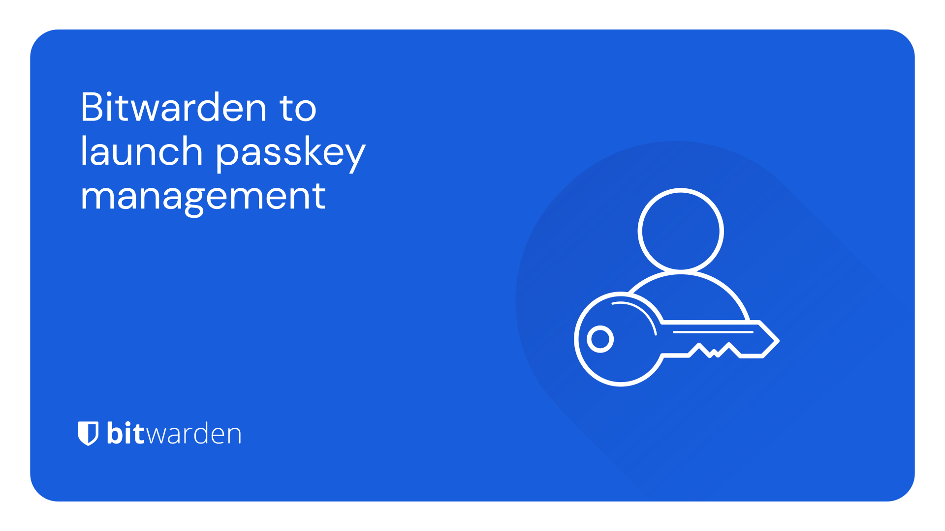 Bitwarden To Launch Passkey Management Bitwarden Blog bitwarden-to-launch-passkey-management-bitwarden-blog