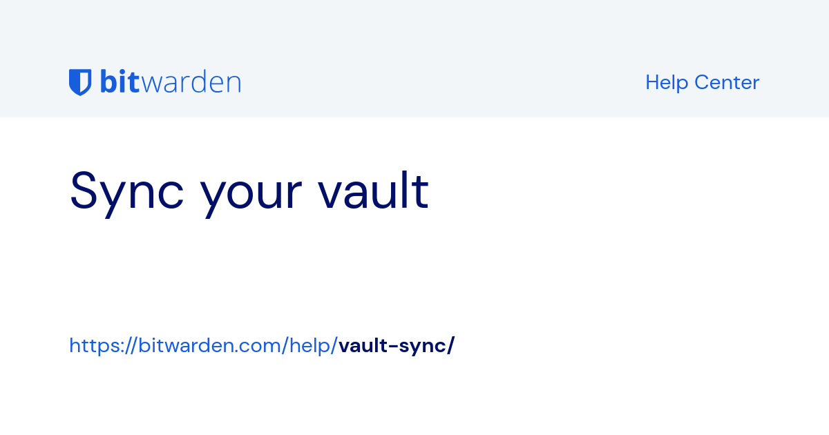 Sync your Vault | Bitwarden Help Center