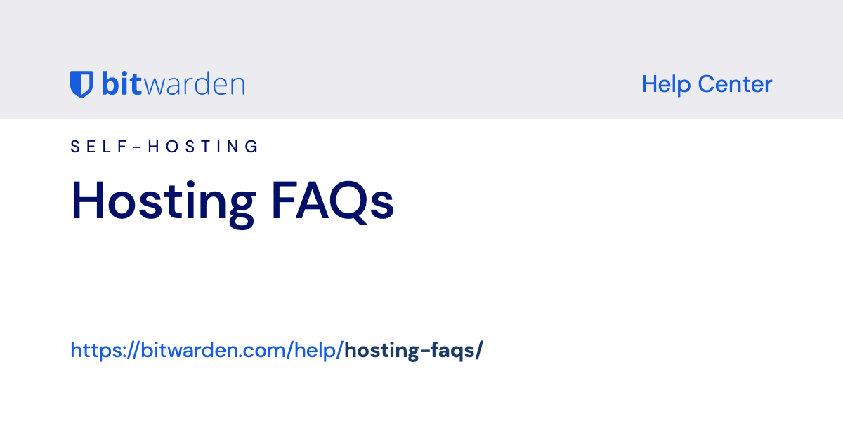 Hosting FAQs | Bitwarden Help Center