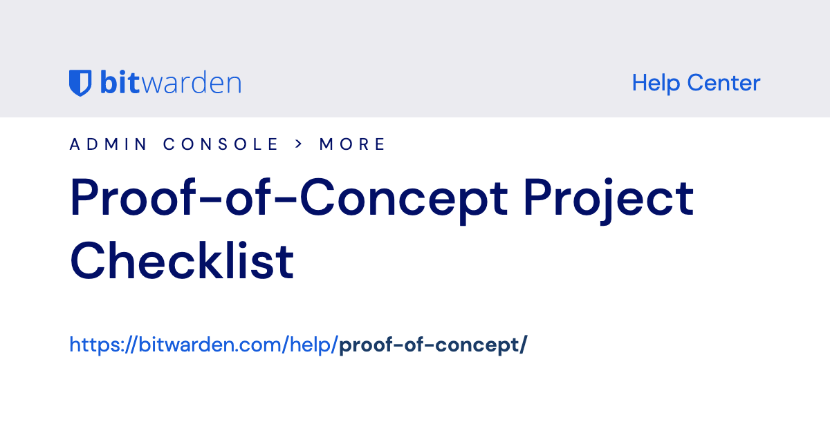 Proof-of-Concept Project Checklist | Bitwarden Help Center