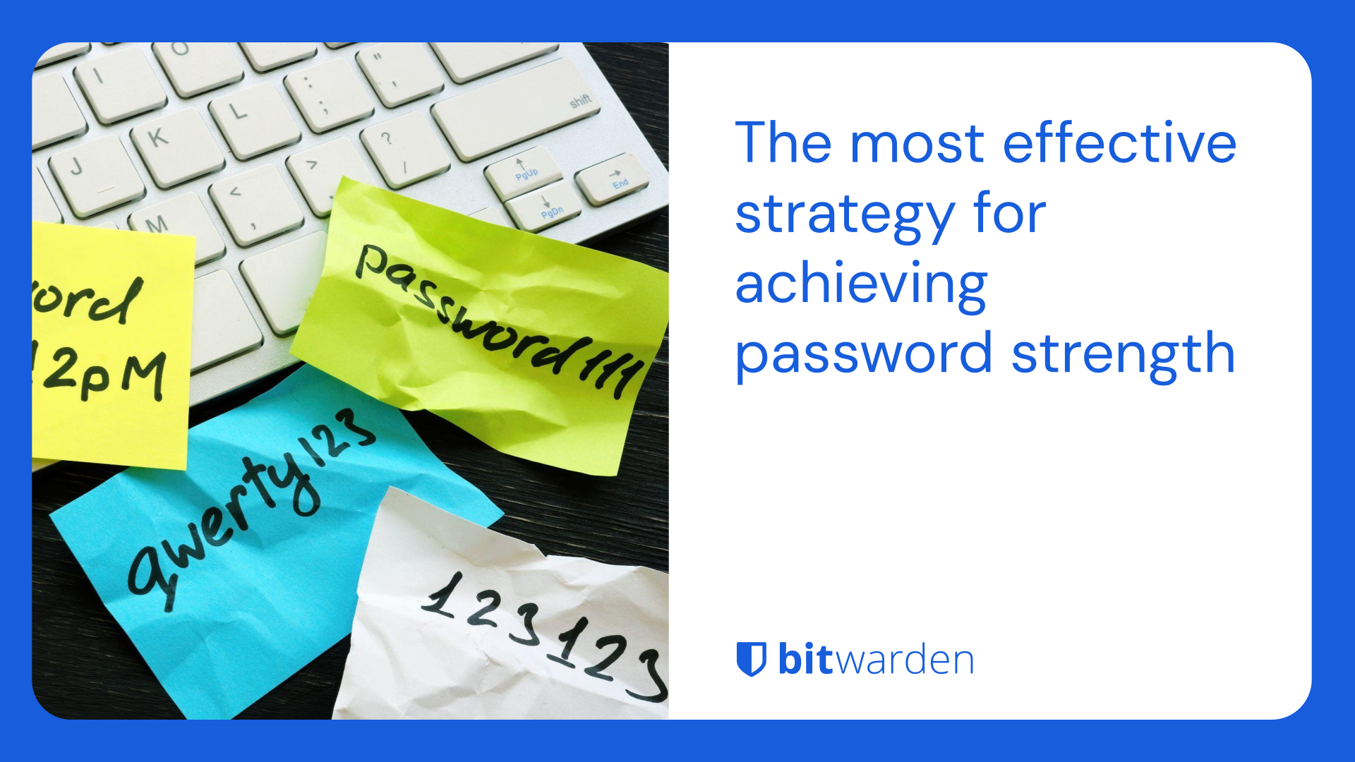 The most effective strategy for achieving password strength | Bitwarden ...