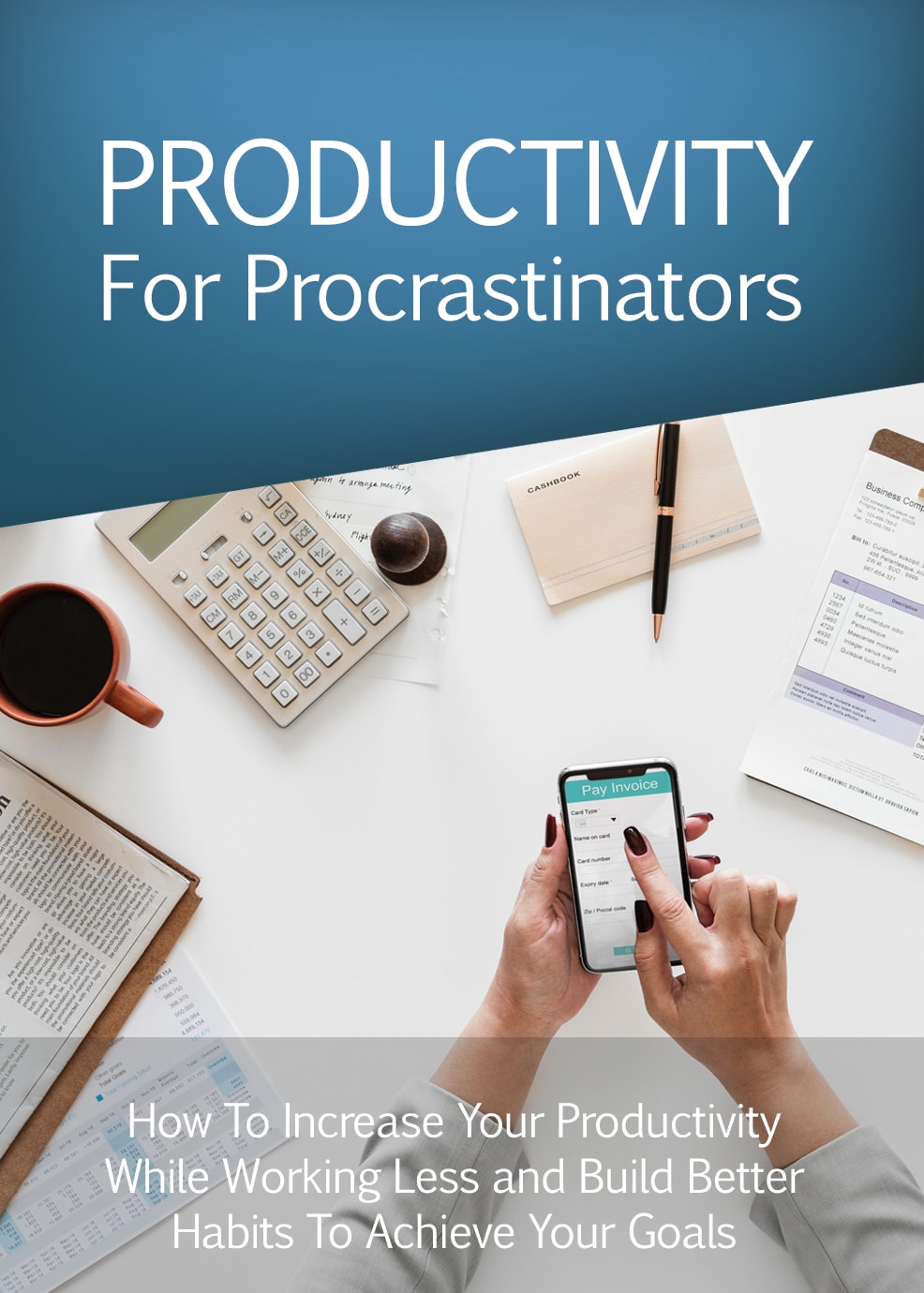 Productivity for Procrastinators