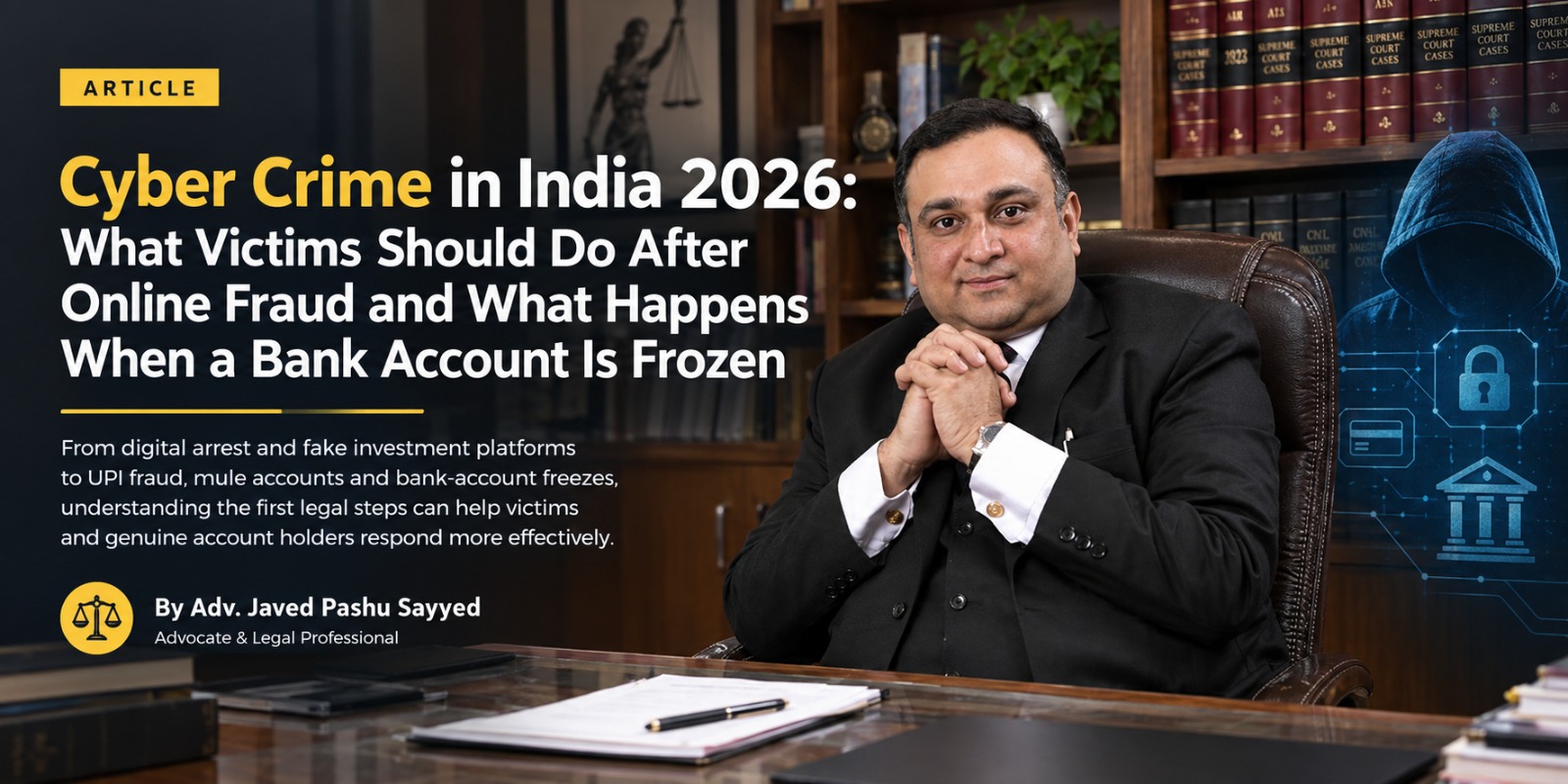 Brief Buzz: Cyber Crime in India 2026: What Victims Should Do After Online Fraud and What Happens When a Bank Account Is Frozen