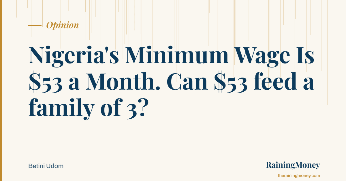 Nigeria's Minimum Wage Is $53 a Month. The African Average Is $99