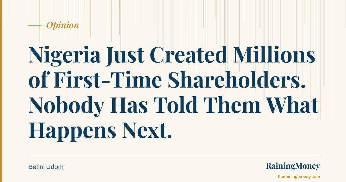 Nigeria Just Created Millions of First-Time Shareholders. Nobody Has Told Them What Happens Next.