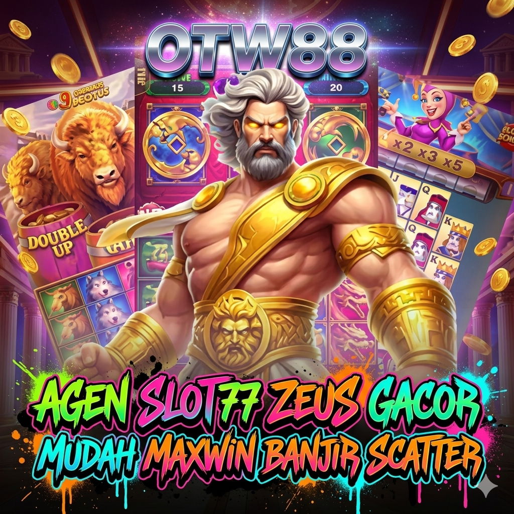 OTW88 : Agen Slot77 Pola Zeus Paling Gacor, Banjir Scatter Gratis dan Maxwin