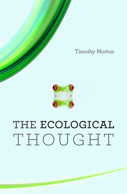 Timothy Morton filozófus az Ecological Thought című könyve
