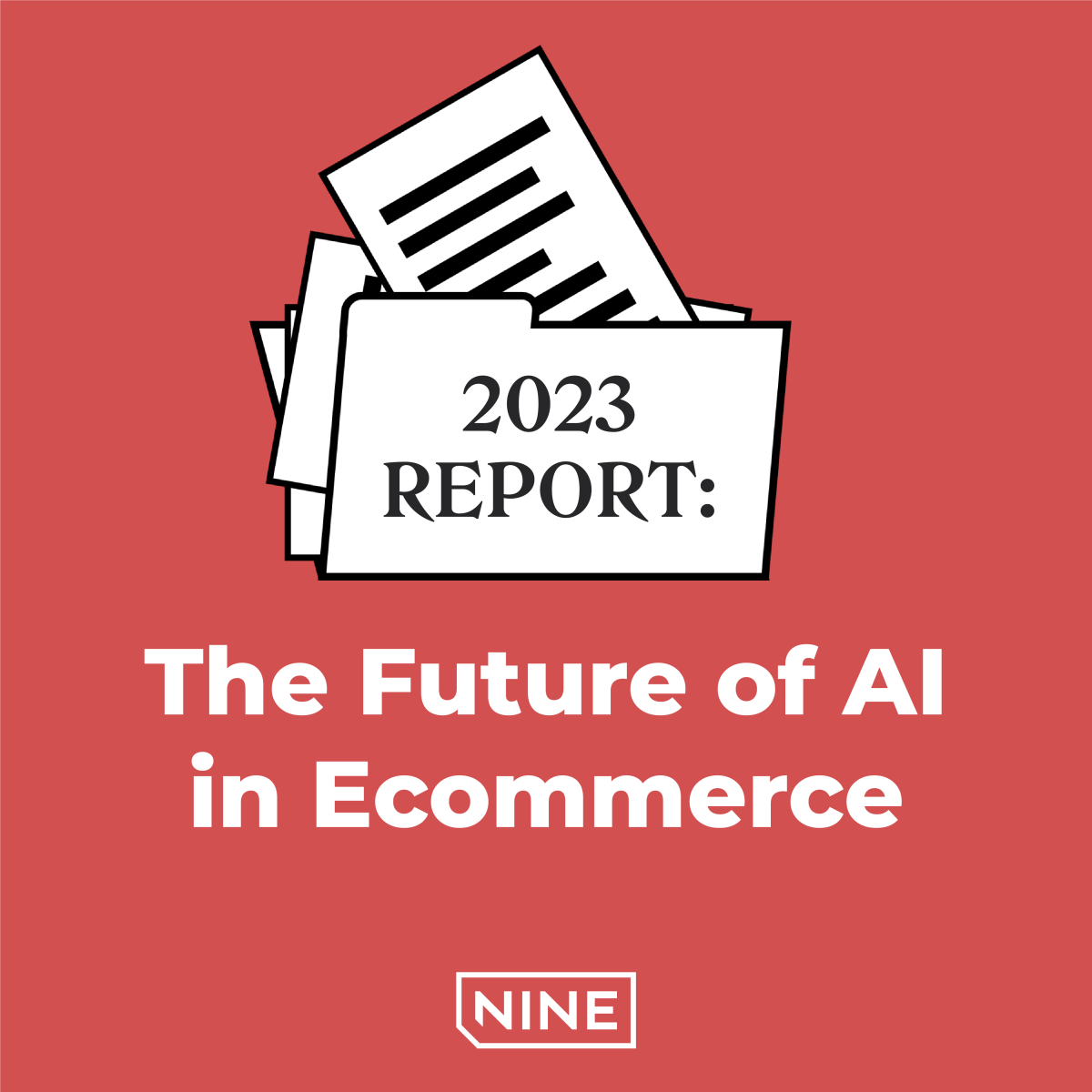 2023 Report: The Future of AI in Ecommerce