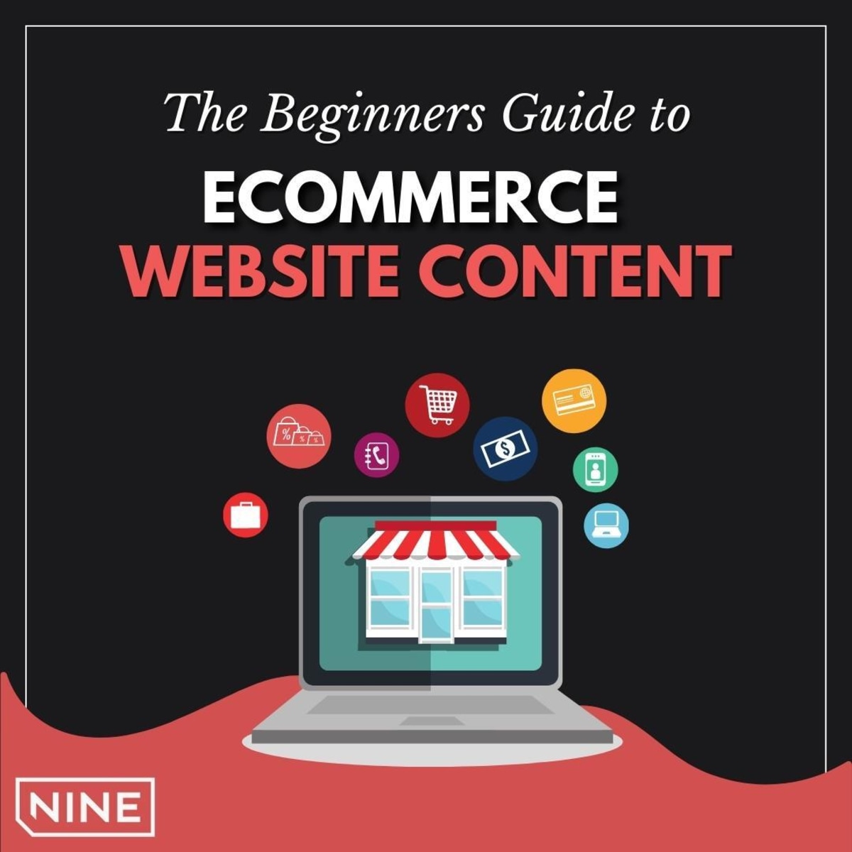 The Beginners Guide To Ecommerce Website Content