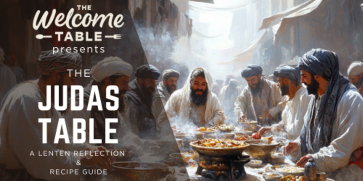The Judas Table - Week 6 - The Last Supper, Again