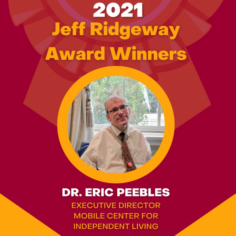 A graphic with an image of Dr. Eric Peebles sitting in front of a window. Background of graphic is an award ribbon, and text reads: Dr. Eric Peebles, Executive Director Mobile Center for Independent Living.