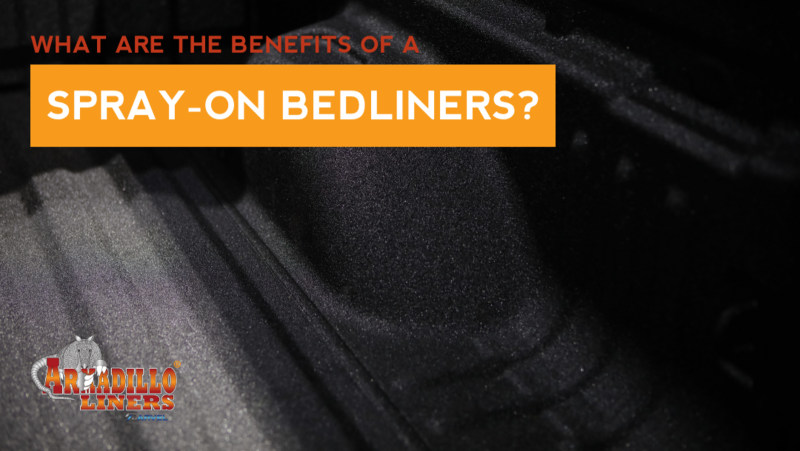 What Are the Benefits of a Spray-On Bedliner?