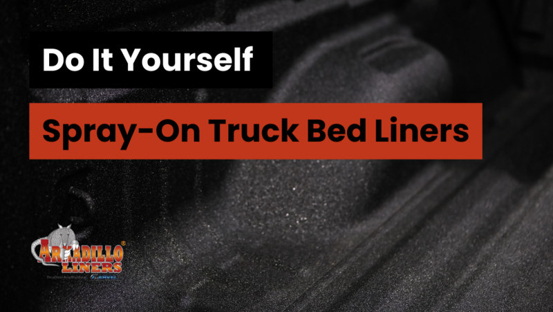 Do It Yourself Spray-On Truck Bed Liners