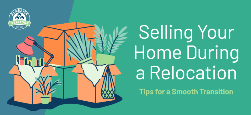 Selling Your Home During a Relocation: Tips for a Smooth Transition