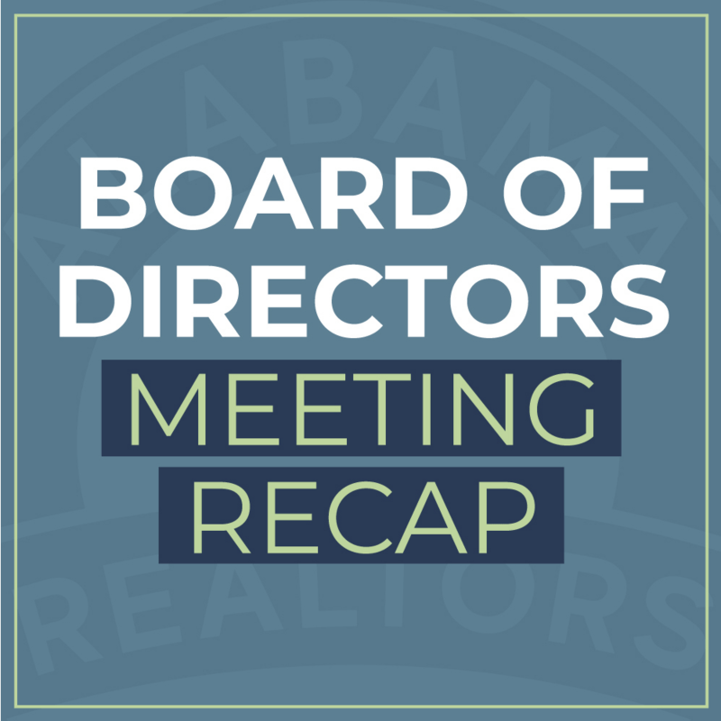 Alabama REALTORS® Board of Directors Meeting Recap