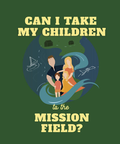 take children to the mission field