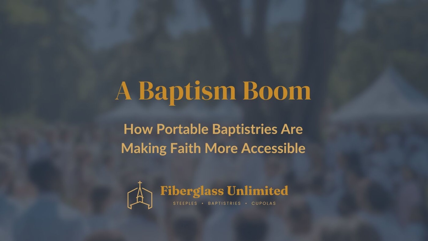 A Baptism Boom: How Portable Baptistries Are Making Faith More Accessible