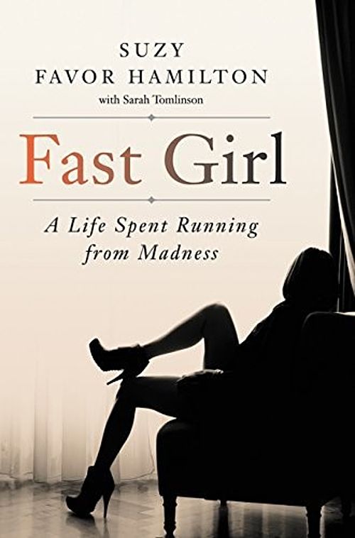 Fast Girl - A Life Spent Running from Madness img-55
