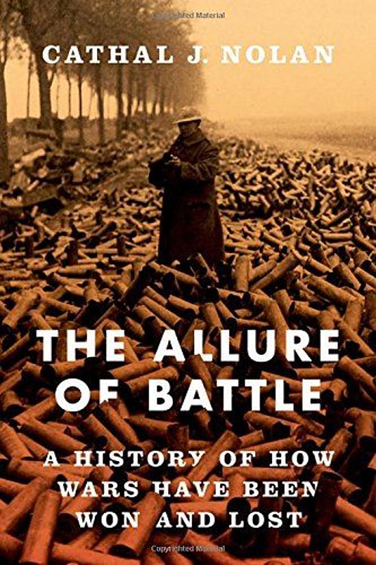 The allure of battle a history of how wars img-91