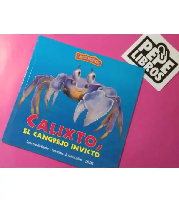 CALIXTO EL CANGREJO INVICTO - CLAUDINE ENGELER