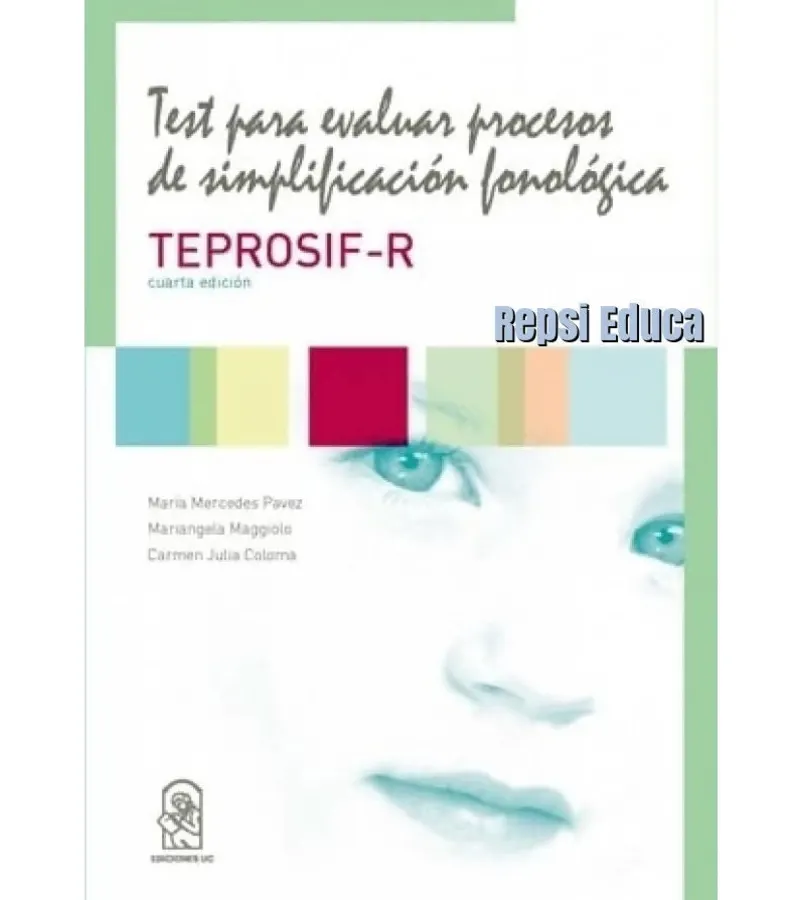 Teprosif-r: Test Para Evaluar Procesos De Simplificación Fonológica.