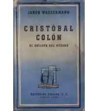 Cristóbal Colón El Quijote Del Océano / Jakob Wassermann