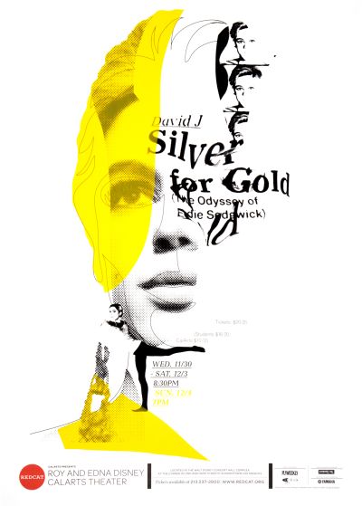 CalArts poster: REDCAT: Silver For Gold by Alejandro Hernandez Edwin Alvarenga 