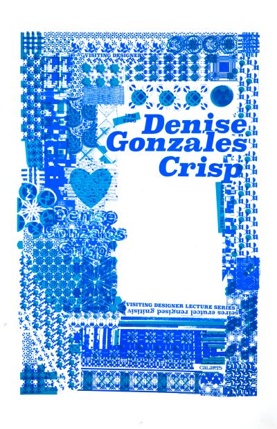 CalArts poster: Denise Gonzales Crisp by Eline Mul Jessica Lee Margaret Andersen Sarah Shoemake 