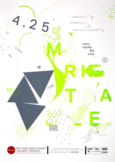 CalArts poster: REDCAT: Mark Trayle by Christine Shen Hyunsoo Cho Tracy Kim 