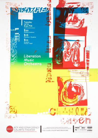 CalArts poster: REDCAT: Liberation Music Orchestra by Calvin Rye Angela Bac 