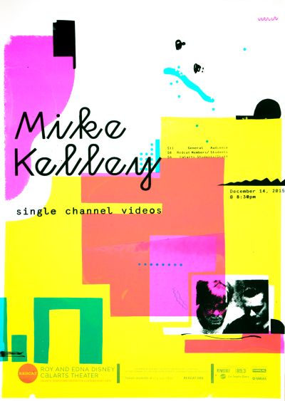 CalArts poster: REDCAT: Mike Kelley, Single Channel Videos by Monique Wilmoth Sijia Li 