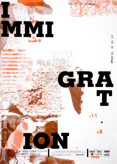 CalArts poster: REDCAT: Immigration by Aamina Ganser Mina Shoaib Sohee Kim [II] 