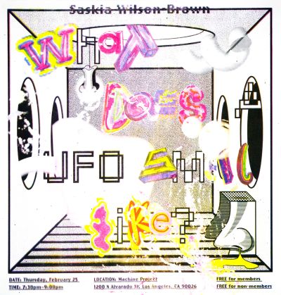 CalArts poster: Saskia Wilson Brown: What Does a UFO Smell Like? by Karin Yamauchi Miyu Shirotsuka Soo Jin Lee 