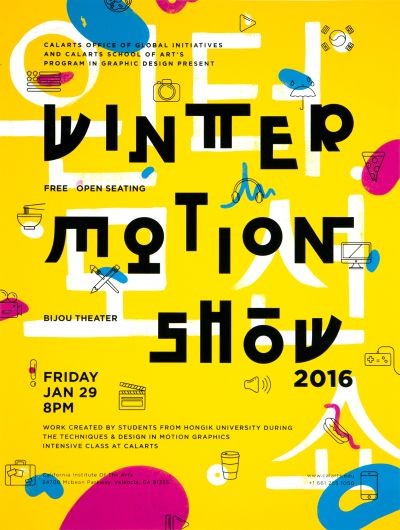 CalArts poster: 2016 Winter Motion Show by Jaime Van Wart Kennis Wong Noha Khashoggi Sharleen Chen 