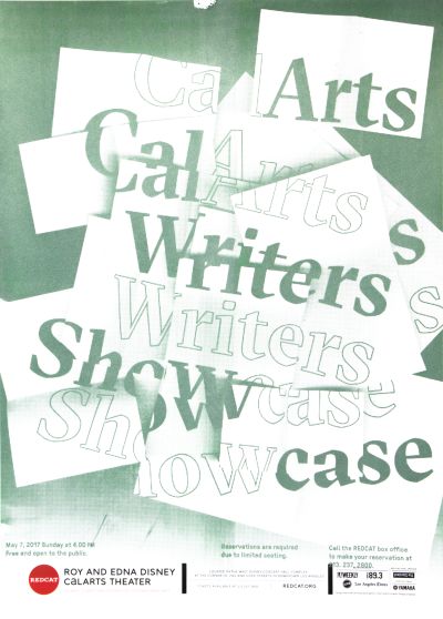 CalArts poster: REDCAT: CalArts Writers Showcase by Aamina Ganser Sohee Kim [II] 
