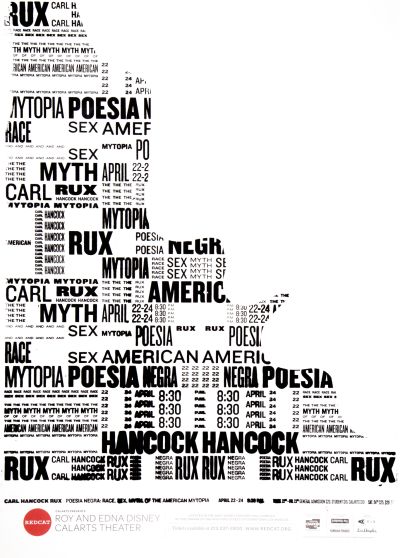 CalArts poster: REDCAT: “Carl Hancock Rux: Poesia Negra: Race, Sex and the Myth of the American Mytopia” by Monica Yi 