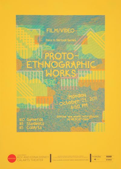 CalArts poster: REDCAT: Proto-Ethnographic Works by Izaak Berenson Tom Kracauer 