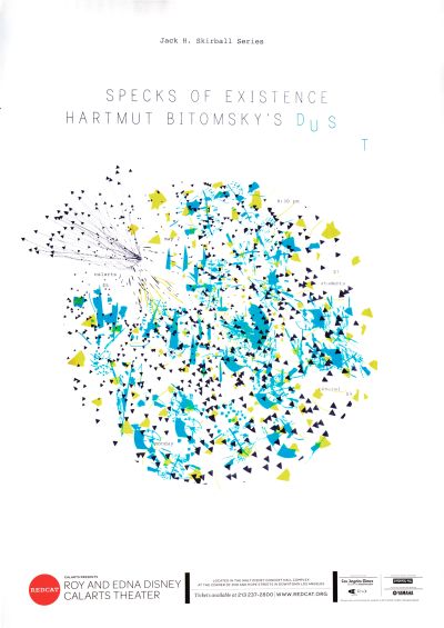 CalArts poster: REDCAT: Specks of Existence Hartmut Bitomsky’s Dust by Andelee Lin 