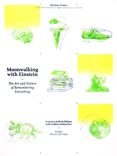 CalArts poster: Moonwalking with Einstein: The Art and Science of Remembering Everything by Kate Johnston Laura Bernstein 