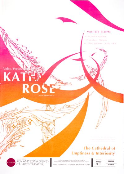 CalArts poster: REDCAT: Video/Performance by Kathy Rose by Angie Yeun Son HeeJeong Christine Do 