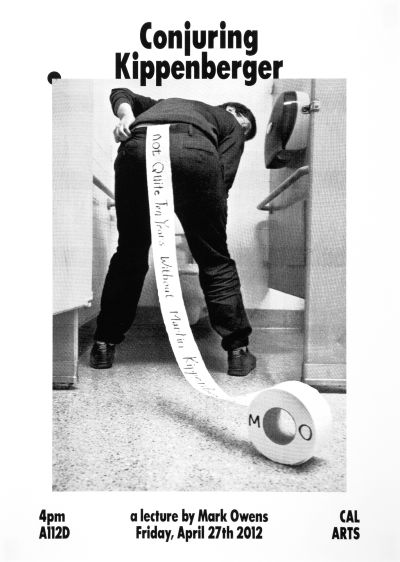 CalArts poster: Mark Owens: Conjuring Kippenberger by David Karwan Scott Massey Stefano Giustiniani Tom Kracauer 