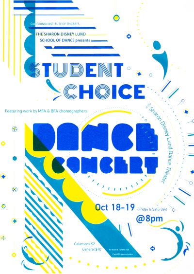 CalArts poster: 2012 Student Choice Dance Concert by Andrea Juhie Kim Lorena Reyes 