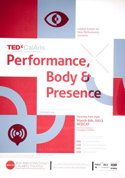 CalArts poster: REDCAT: TEDxCalArts: Performance, Body & Presence by HeeJeong Christine Do 