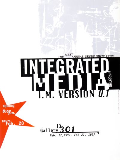 CalArts poster: Integrated Media Program: The First Annual Group Show by Dennis Toyoda 