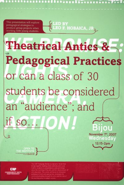 CalArts poster: Theatrical Antics & Pedagogical Practices by Jose Hernandez 