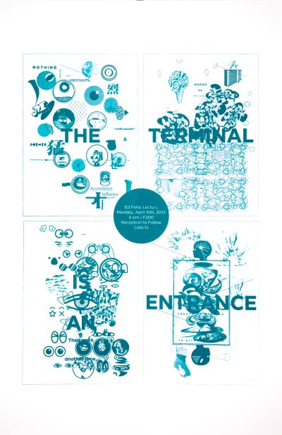 CalArts poster: Ed Fella Farewell Lecture: The Terminal Is An Entrance by Ian Lynam Ed Fella 